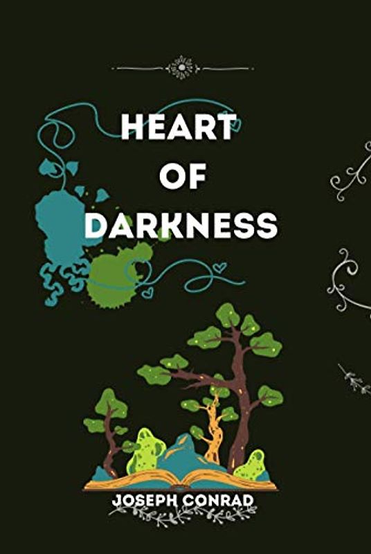 Heart of Darkness by Joseph Conrad