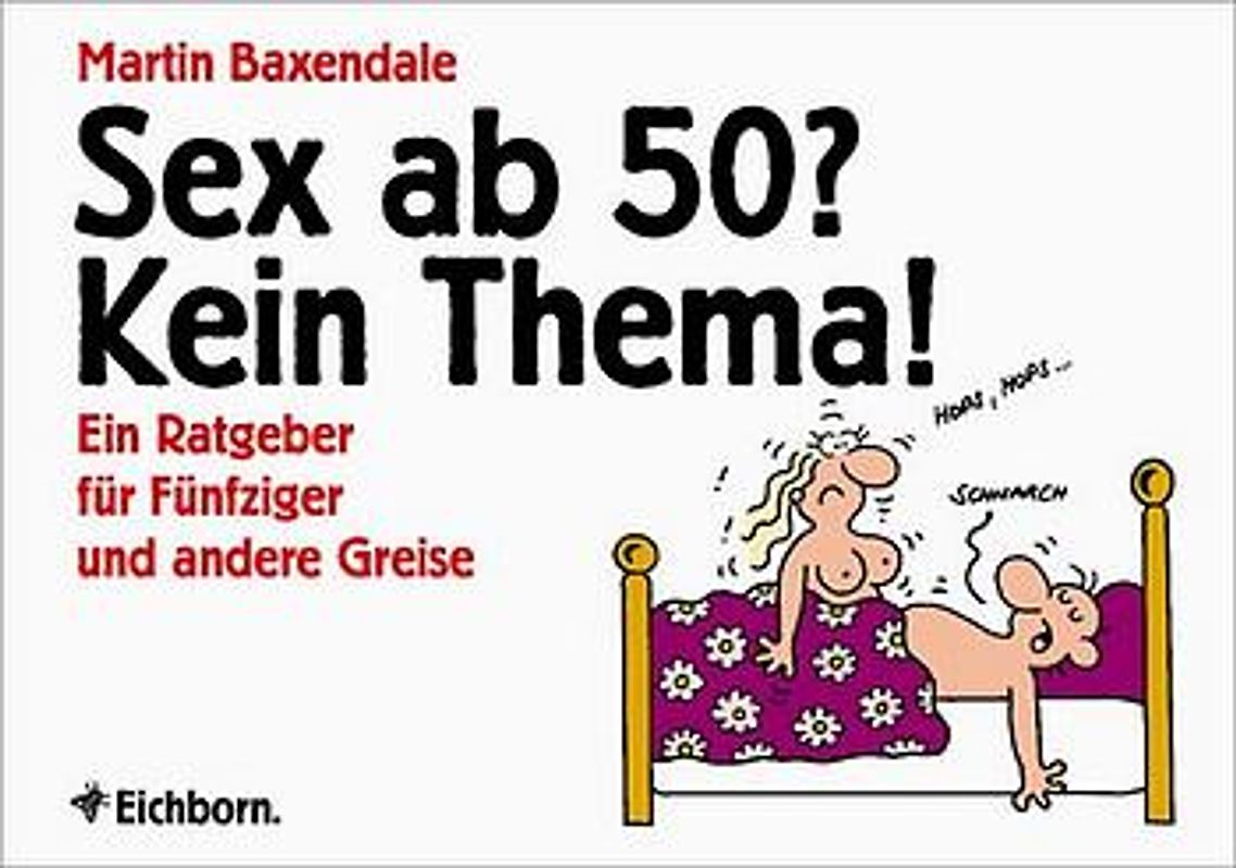 Sex ab 50? Kein Thema!