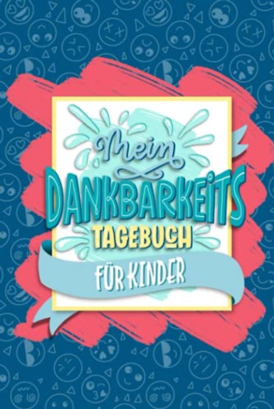 Mein Dankbarkeitstagebuch für Kinder