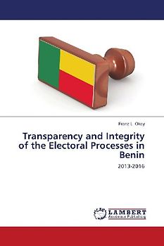 Transparency and Integrity of the Electoral Processes in Benin