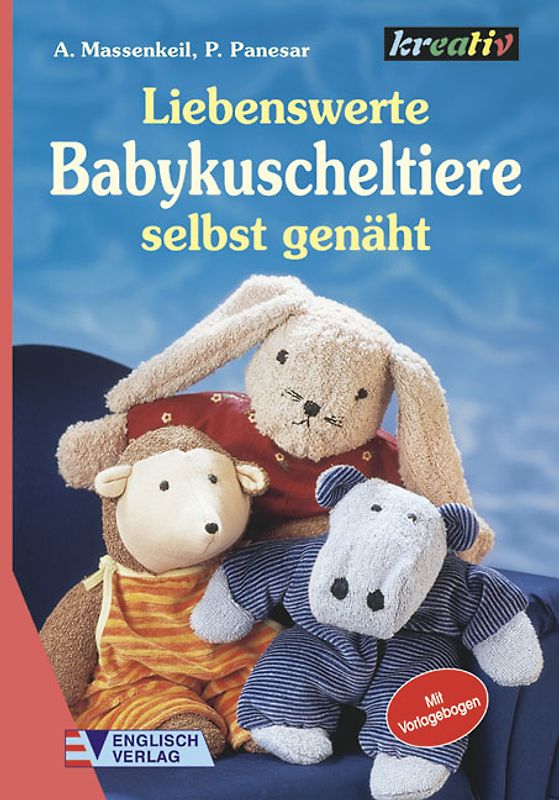 Liebenswerte Babykuscheltiere. Selbst genäht