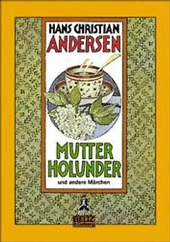 Mutter Holunder. Und andere Märchen