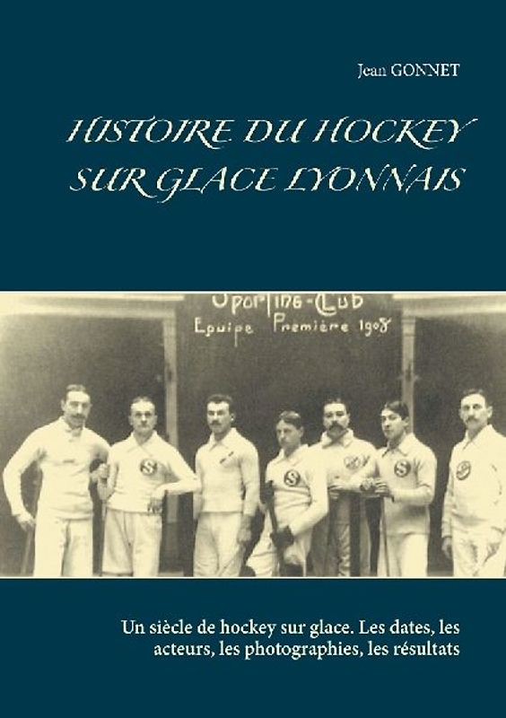 HISTOIRE DU HOCKEY SUR GLACE LYONNAIS