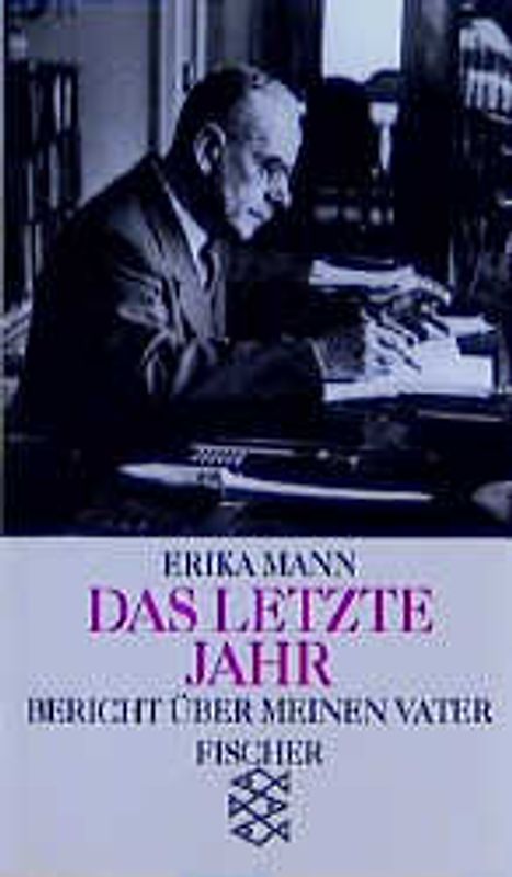 Das letzte Jahr. Bericht über meinen Vater