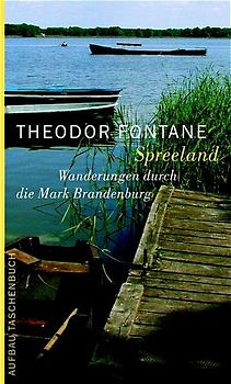 Wanderungen durch die Mark Brandenburg / Spreeland