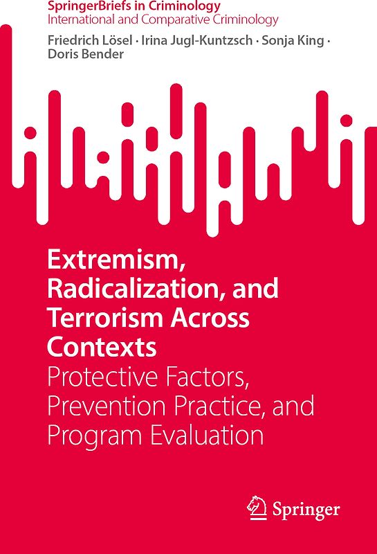 Extremism, Radicalization, and Terrorism Across Contexts