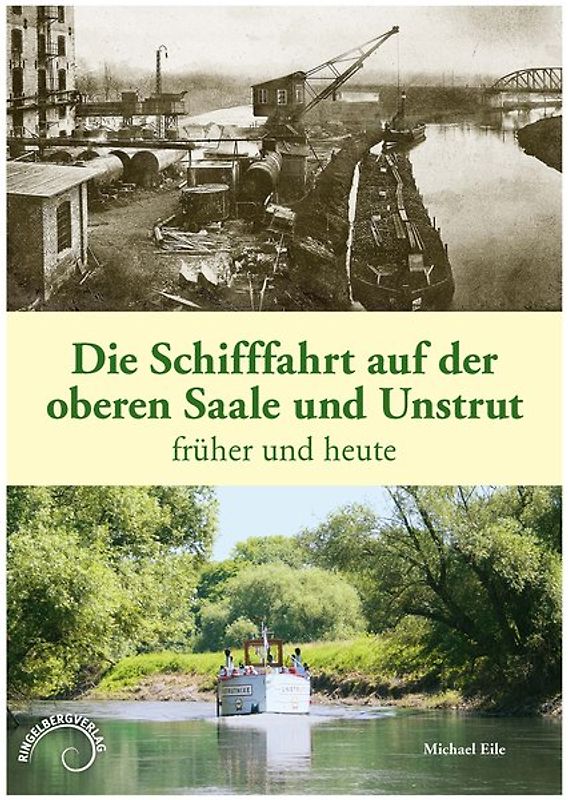 Die Schifffahrt auf der oberen Saale und Unstrut