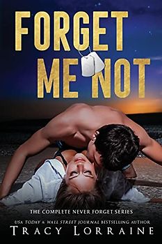 Forget Me Not (The Complete Collection): A Military Romance