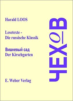 Lesetexte - Die russische Klassik. Russischer Originaltext mit deutschen Anmerkungen / Der Kirschgarten (Ausgabe in russischer Sprache)