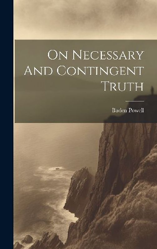 On Necessary And Contingent Truth