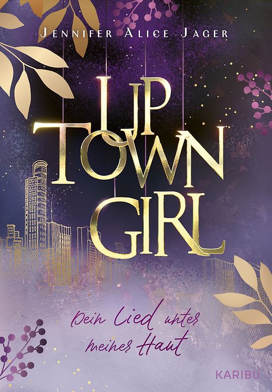 Uptown Girl (Band 1) – Dein Lied unter meiner Haut