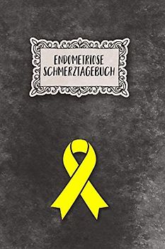 Endometriose Schmerztagebuch: Tagebuch, Schmerzprotokoll für akute chronische Schmerzen zum ausfüllen, ankreuzen. Buch zur Dokumentation für Besuche ... bei Beschwerden