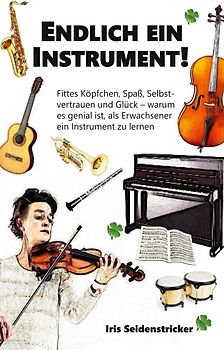 Endlich ein Instrument!