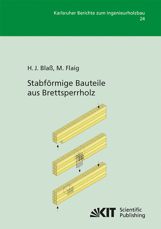 Stabförmige Bauteile aus Brettsperrholz