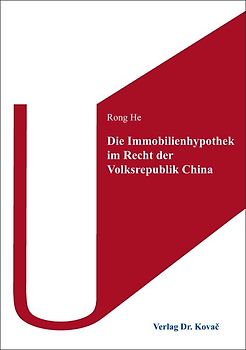 Die Immobilienhypothek im Recht der Volksrepublik China