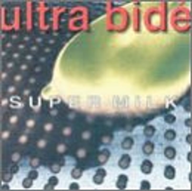Ultra Bide - Super Milk