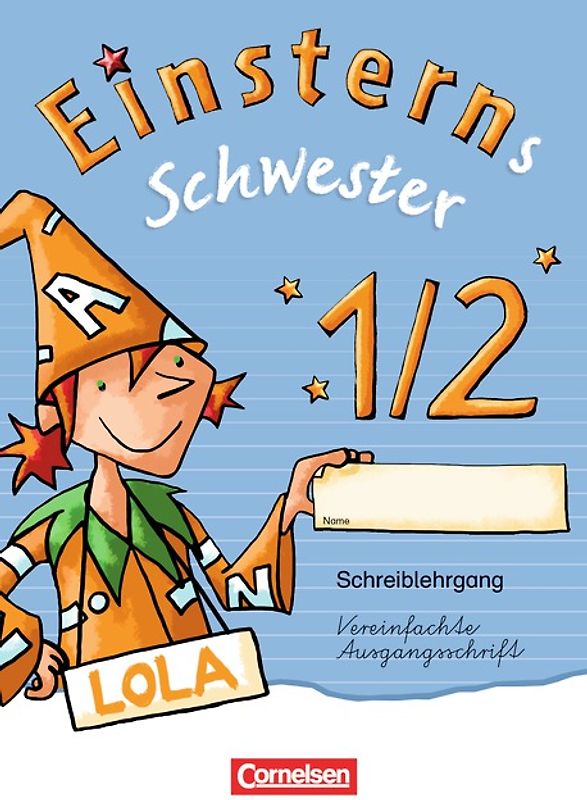 Einsterns Schwester - Zu Ausgabe 2015 und Ausgabe Bayern - 1. Schuljahr