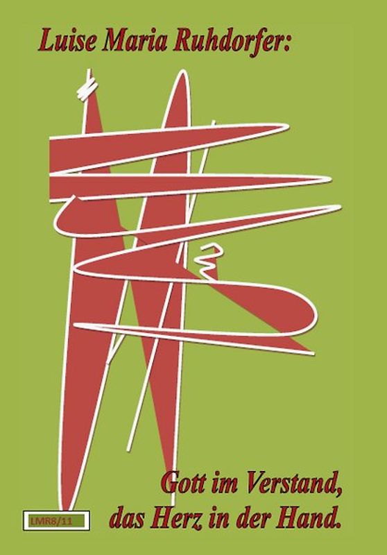 Gott im Verstand, das Herz in der Hand