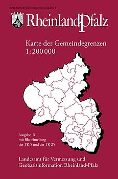 Karte der Gemeindegrenzen von Rheinland-Pfalz 1:200 000, Ausgabe B
