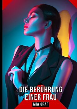 Die Berührung einer Frau