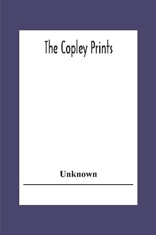 The Copley Prints