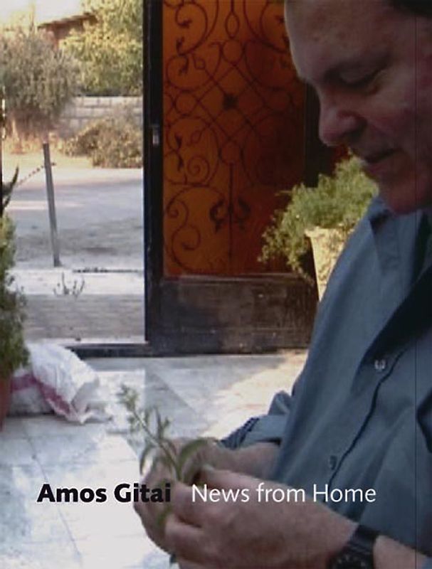 Amos Gitai. News from Home