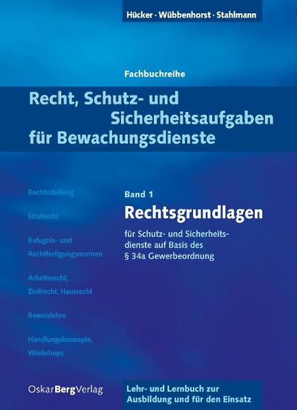 Rechtsgrundlagen für Schutz- und Sicherheitsdienste auf Basis des § 34a Gewerbe
