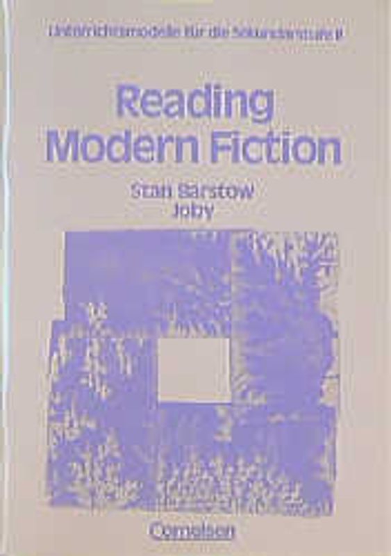 Unterrichtsmodelle für die Sekundarstufe II / Ab 11. Schuljahr - Reading Modern Fiction: Joby