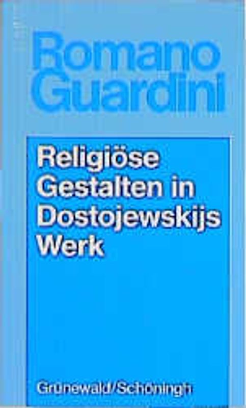 Religiöse Gestalten in Dostojewskijs Werk