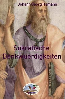 Die philosophische Reihe / Sokratische Denkwürdigkeiten