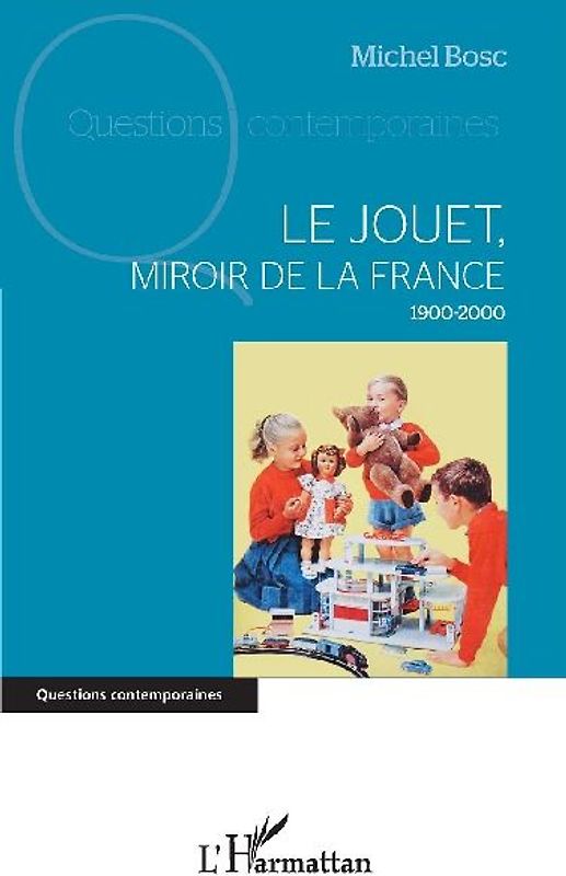 Le jouet, miroir de la France