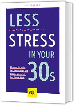 Less Stress In Your 30s