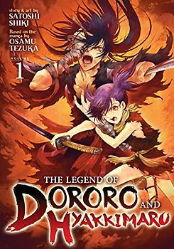 The Legend of Dororo and Hyakkimaru Vol. 1 (Legend of Dororo and Hyakkimaru, 1, Band 1)
