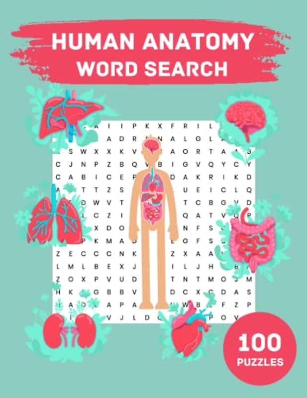 Human Anatomy Word Search: 100 Puzzles With Answers