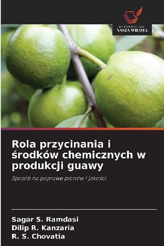 Rola przycinania i ¿rodków chemicznych w produkcji guawy
