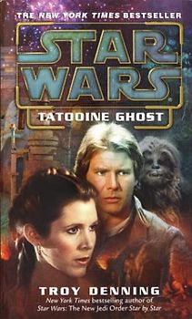 Star Wars: Tatooine Ghost - Troy Denning