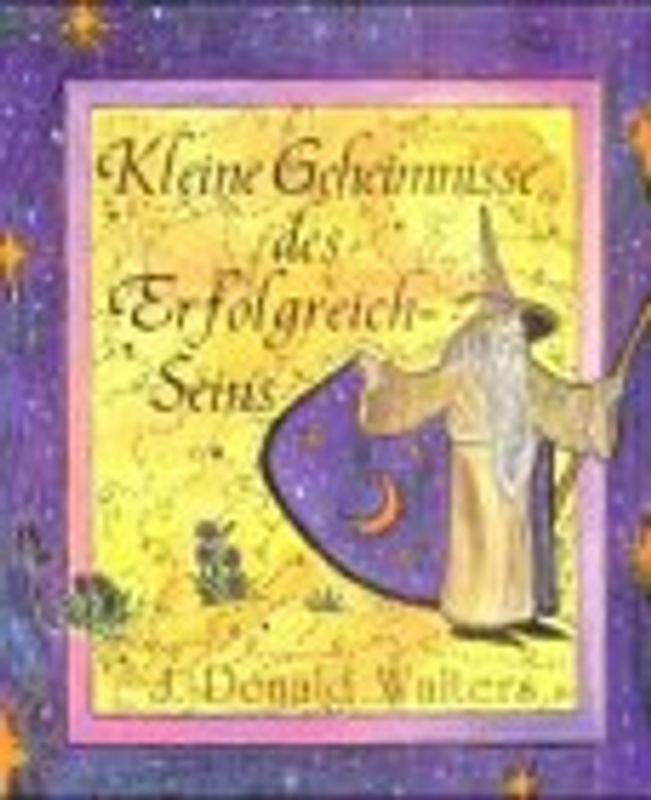 Kleine Geheimnisse des Erfolgreich-Seins