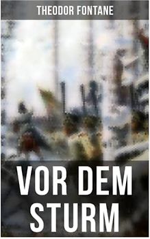 Vor dem Sturm: Der Beginn der Befreiungskriege gegen Napoleon - Die Geschichte aus dem Winter 1812 auf 13