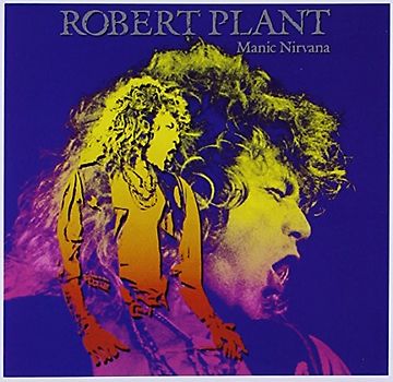 Robert Plant - Manic Nirvana