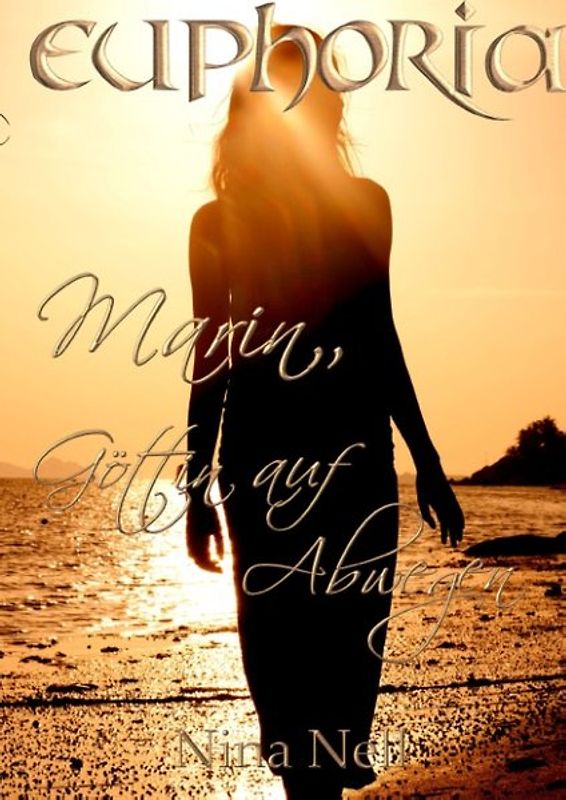 Euphoria - Marin, Göttin auf Abwegen