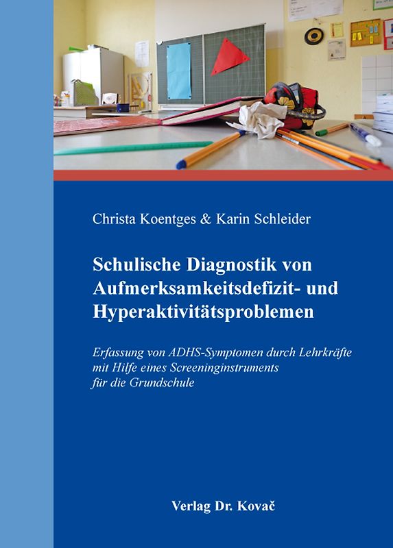 Schulische Diagnostik von Aufmerksamkeitsdefizit- und Hyperaktivitätsproblemen