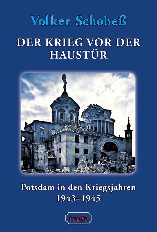 Krieg vor der Haustür