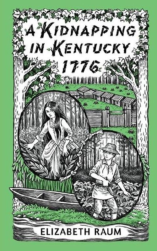 A Kidnapping in Kentucky 1776