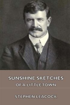 Sunshine Sketches of a Little Town