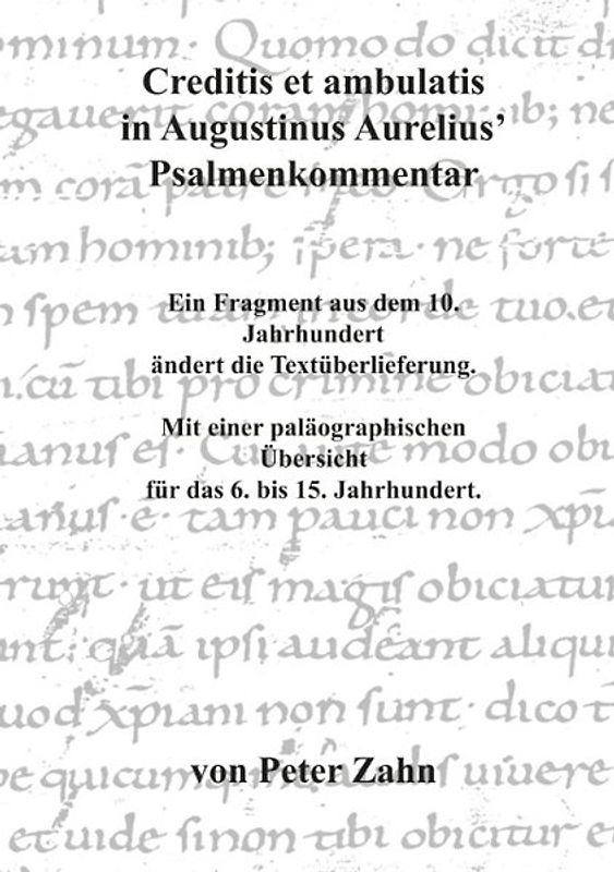 Creditis et ambulatis in Augustinus Aurelius' Psalmenkommentar