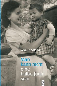 Man kann nicht eine halbe Jüdin sein