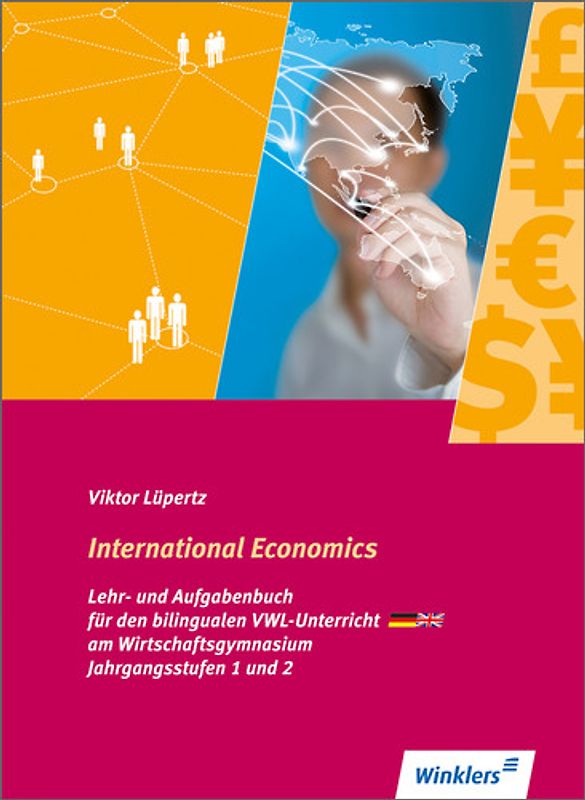 International Economics / International Economics - Bilingualer VWL-Unterricht an Wirtschaftsgymnasien in Baden Württemberg