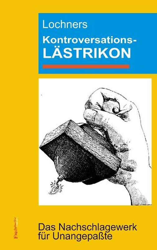 Lochner’s Kontroversations-Lästrikon