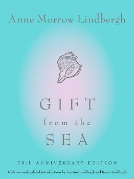 Gift from the Sea: 50th Anniversary Edition - Anne Morrow Lindbergh