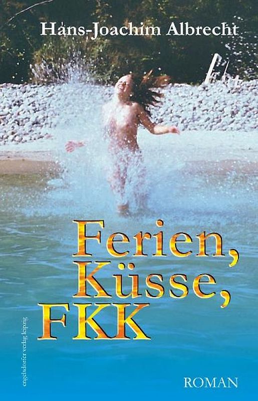Ferien, Küsse, FKK
